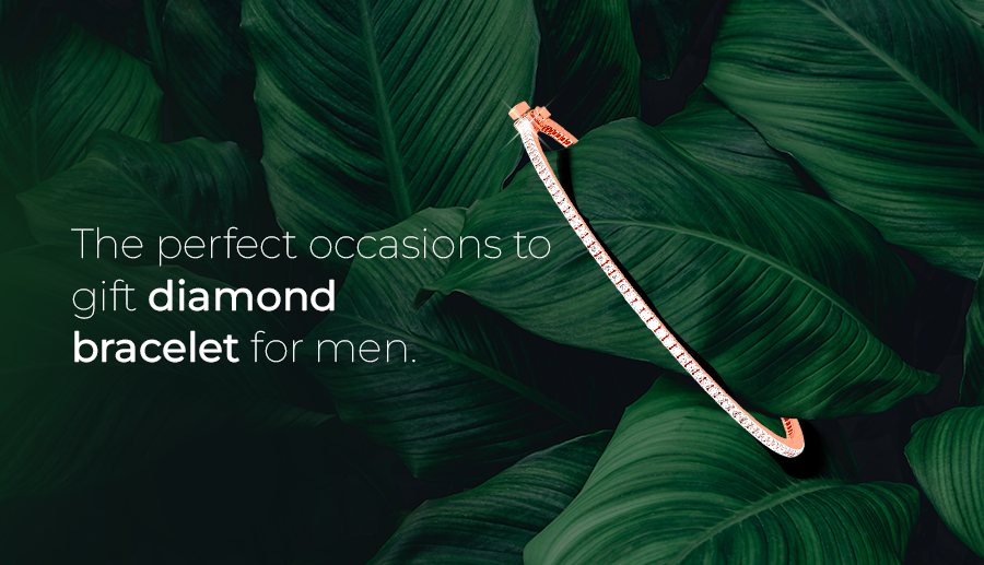 The perfect occasions to gift diamond bracelet for men